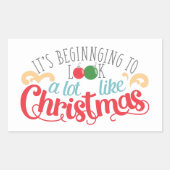 Es fängt an, viel wie Weihnachten auszusehen Rechteckiger Aufkleber (Vorderseite)