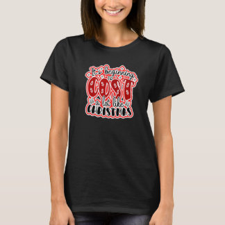 Es fängt an, viel wie Weihnachten zu kosten T-Shirt