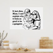 Es fühlt sich gut an, Gangster zu sein Poster (Küche)