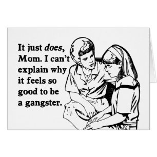 es fühlt sich gut, ein Gangster gangsta zu sein
