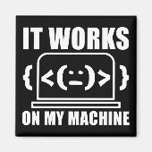 Es funktioniert auf meiner Maschine Funny Coder un Magnet (Vorne)