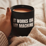 Es funktioniert auf meiner Maschine - Funny Progra Kaffeetasse<br><div class="desc">Lach mit unserem "It Works on my machine piece"! Es ist ein lustiges Programmiererdesign und ein großartiges Geschenk für weibliche Programmiererinnen,  Informatiker und Frauen in der Technik.</div>