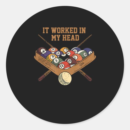 Es funktionierte in meinem Kopf Billard Geschenk 8 Runder Aufkleber (Vorderseite)