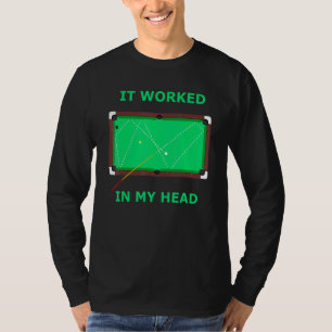 Es funktionierte in meinem Kopf Billard Pool Mens T-Shirt