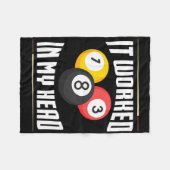 Es funktionierte in meinem Kopf Billiard Pool Bill Fleecedecke (Vorderseite (Horizontal))