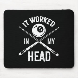 Es funktionierte in meinem Kopf Funny Billiards Po Mousepad