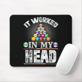 Es funktionierte in meinem Kopf Funny Pool Billiar Mousepad (Mit Mouse)