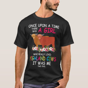 Es gab ein Mädchen, das Highland-Rinder wirklich l T-Shirt