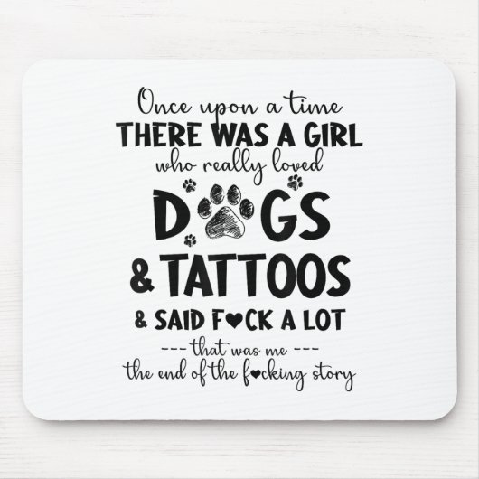 Es gab ein Mädchen, das Hunde und Tattoos wirklich Mousepad (Vorne)