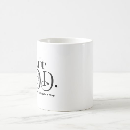 Es gab keinen Weg, aber Gott machte einen Weg Chri Kaffeetasse (Mittel)