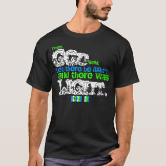Es gab Licht T-Shirt
