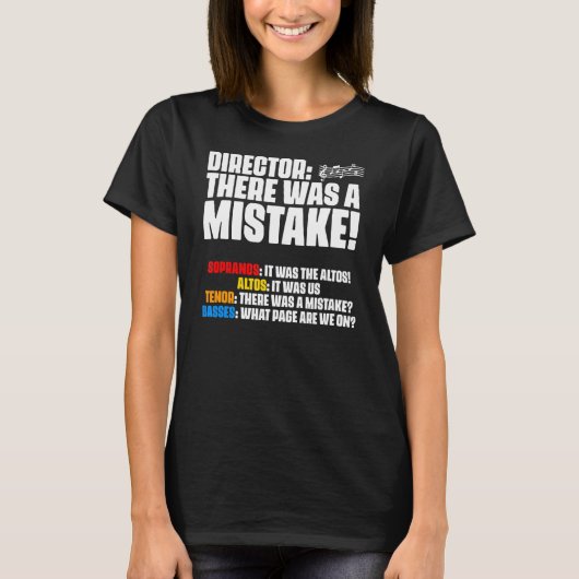 Es gab Mistake Choir Direktor Sopranos Alto zehn T-Shirt (Vorderseite)
