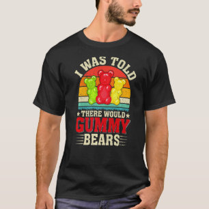 Es gäbe Gummibärenliebhaber, die gerne Süßigkeiten T-Shirt