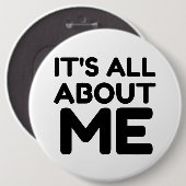 ES GEHT ALLES NUR UM MICH BUTTON (Vorne & Hinten)