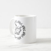 Es geht mir gut mit meiner Seele Kaffeetasse (Vorderseite Links)