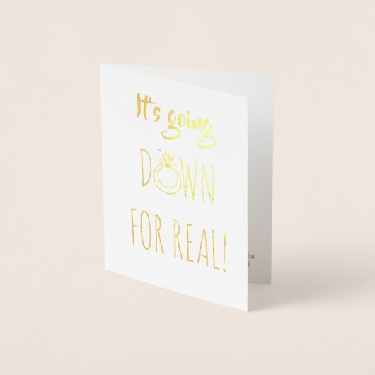 ES GEHT NACH UNTEN - Funny Bridesmaid Vorschlag Folienkarte (Vorderseite)