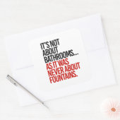 Es geht nicht um Badezimmer Quadratischer Aufkleber (Umschlag)