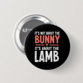 Es geht nicht um den Bunny, der sich mit Lamm-Oste Button (Vorne & Hinten)