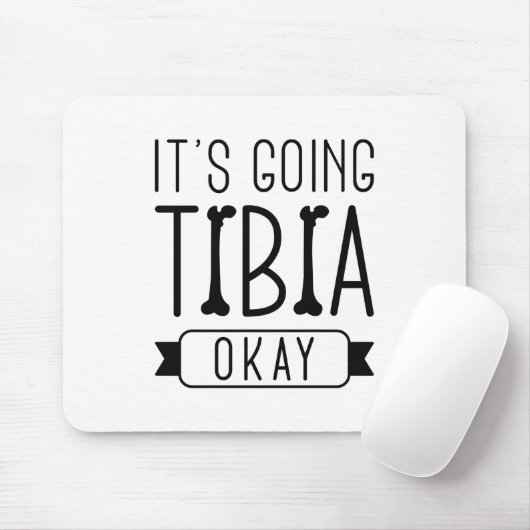 Es geht Tibia gut Mousepad (Mit Mouse)