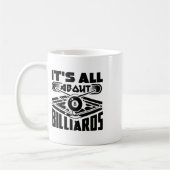 Es geht um Billard Billard Billard Player Spaß Kaffeetasse (Links)
