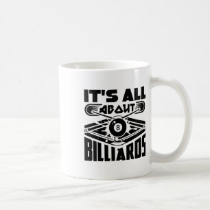 Es geht um Billard Billard Billard Player Spaß Kaffeetasse
