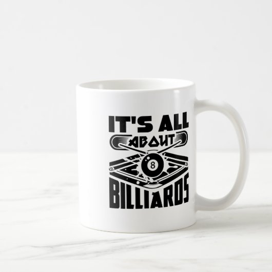 Es geht um Billard Billard Billard Player Spaß Kaffeetasse (Rechts)