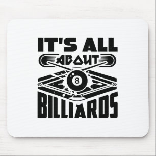 Es geht um Billard Billard Billard Player Spaß Mousepad