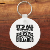 Es geht um Billard Billard Billard Player Spaß Schlüsselanhänger (Vorderseite)