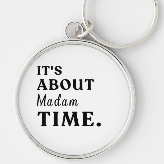 Es geht um das Geschenk von Frau Time für Präsiden Schlüsselanhänger (Vorne)