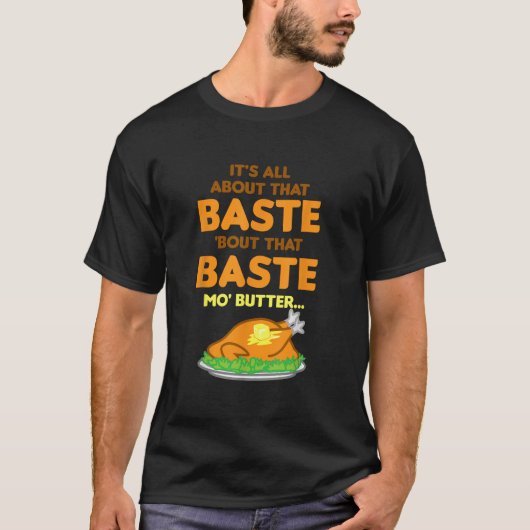 Es geht um den Baste Butter Erntedank Turk T-Shirt (Vorderseite)