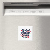 Es geht um Frau Time Kamala Harris Ekection Magnet (In Situ (Geschirrspüler))