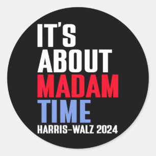 Es geht um Frau Time Kamala Harris Tim W 2024 Runder Aufkleber