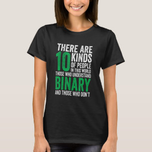 Es gibt 10 Arten von Menschen binär für Lehrer St. T-Shirt