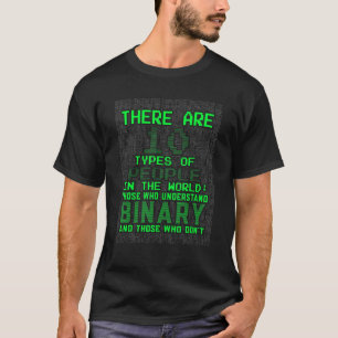 Es gibt 10 Arten von Personen binäre Programmierun T-Shirt