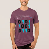Es gibt 10 Arten von Programmierern – Binärer Witz Tri-Blend Shirt (Vorderseite)
