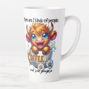 Es gibt 2 Arten von Menschen Kaffee Menschen und T Milchtasse