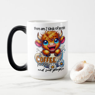 Es gibt 2 Arten von Menschen Kaffee Menschen und T Verwandlungstasse