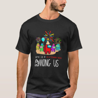 Es gibt acht Geburtstagskinder unter uns 8. Teil T-Shirt