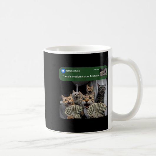 Es gibt Bewegung an der Vordertür lustige Katzenbe Kaffeetasse (Rechts)