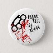 Es gibt Blut Button (Vorderseite)
