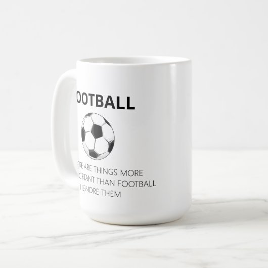 Es gibt Dinge, die wichtiger sind als Fußball - C Kaffeetasse (Vorderseite Links)