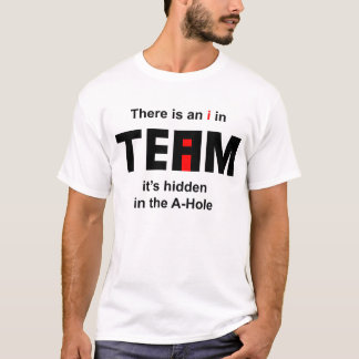Es gibt ein I im Team T-Shirt