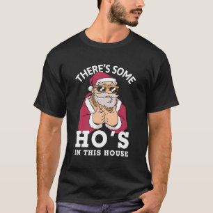 Es gibt ein paar Ho Ho in diesem Haus Weihnachten T-Shirt