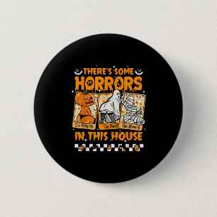 Es gibt ein paar Horror in diesem Haus Funny Horro Button