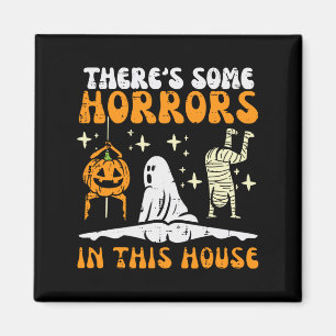 Es gibt ein paar Horror in diesem Haus Funny Horro Magnet