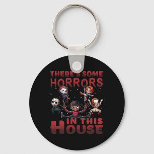 Es gibt ein paar Horror in diesem Haus Funny Horro Schlüsselanhänger