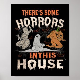 Es gibt ein paar Horror in diesem Haus Halloween P Poster