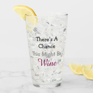 Es gibt eine Chance, dass dieser Wein sein könnte Glas