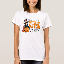 Es gibt eine kleine Hexe in uns allen Halloween T-Shirt