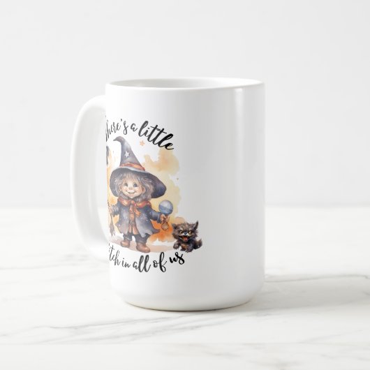 Es gibt eine kleine Hexe in uns allen Kaffeetasse (Vorderseite Links)